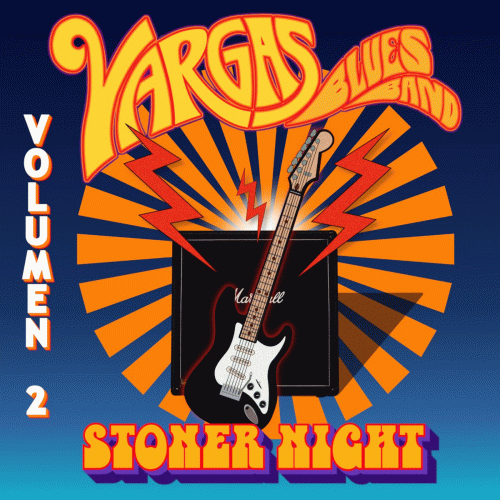 Vargas Blues Band : Stoner Night Vol. II